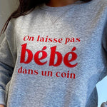 Sweat-shirt femme culte - "On ne laisse pas bébé dans un coin"- Gris chiné sweatshirt bébé MELLIPOU