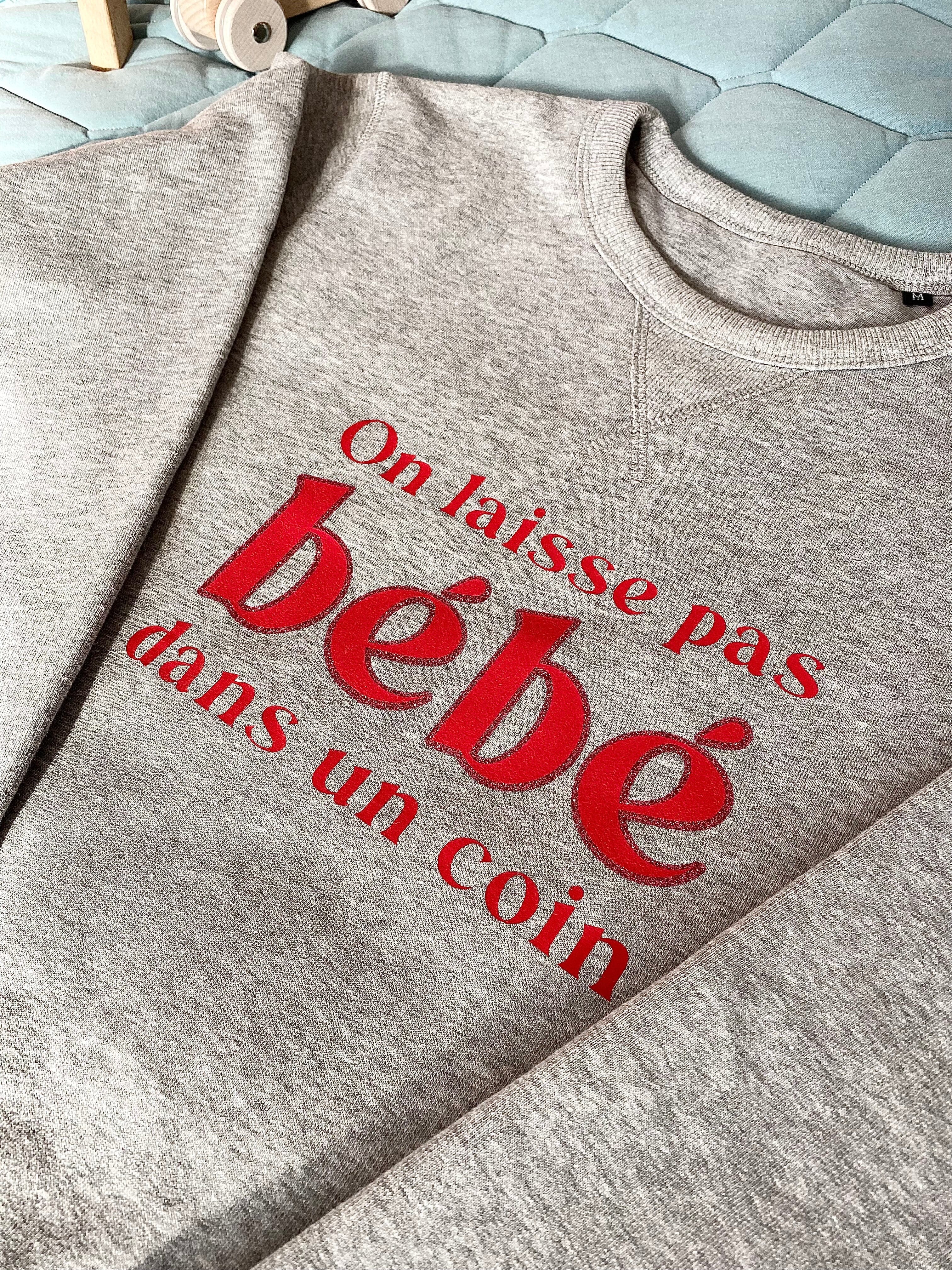 Sweat-shirt femme culte - "On ne laisse pas bébé dans un coin"- Gris chiné sweatshirt bébé MELLIPOU
