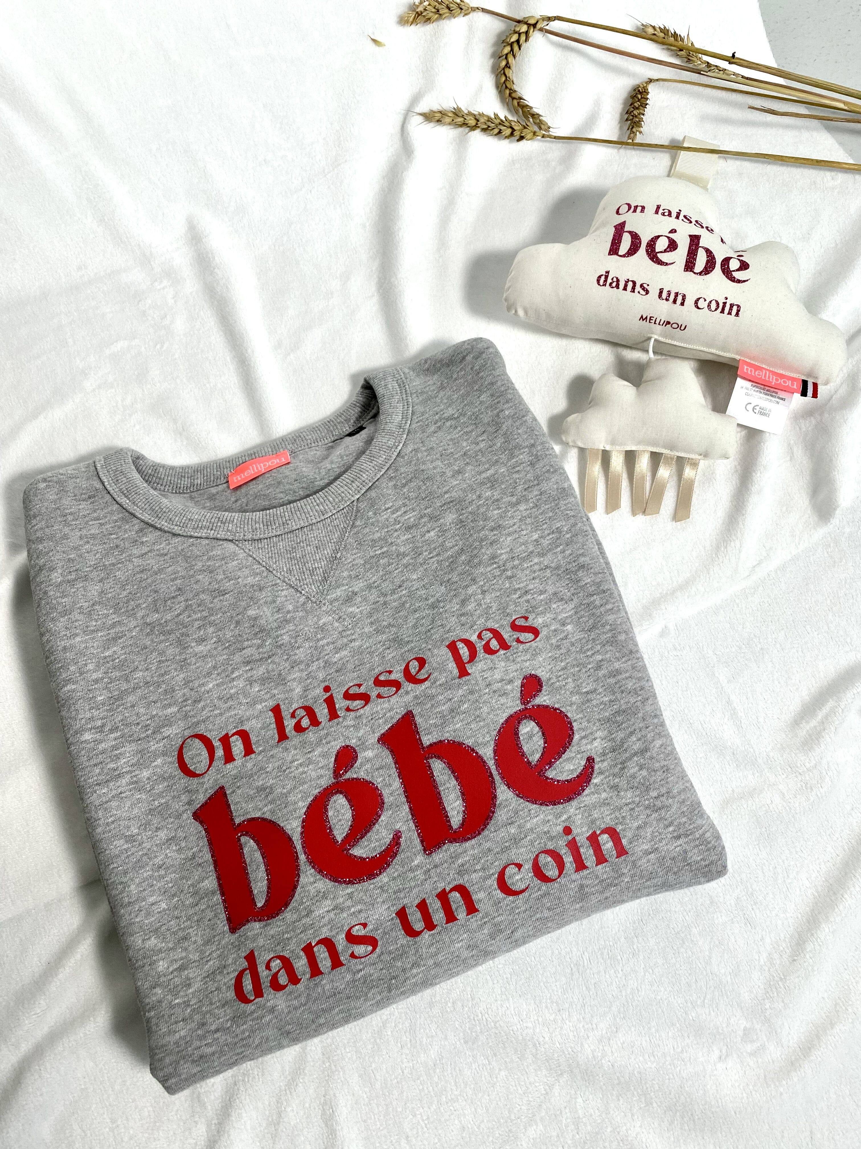 Sweat-shirt femme culte - "On ne laisse pas bébé dans un coin"- Gris chiné sweatshirt bébé MELLIPOU
